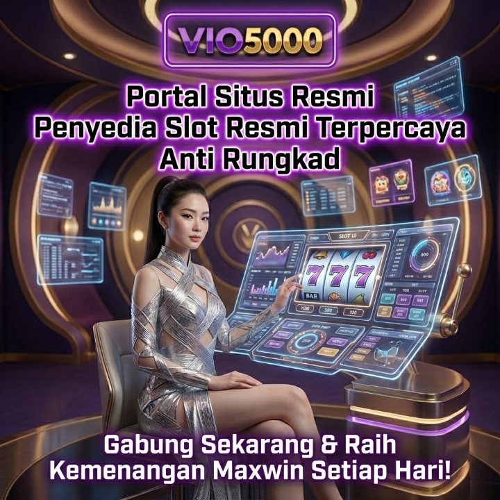 VIO5000 # Portal Situs Resmi Penyedia Slot Resmi Terpercaya Anti Rungkad